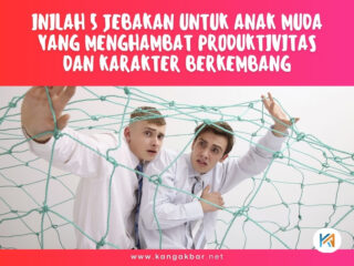 Inilah 5 Jebakan untuk Anak Muda yang Menghambat Produktivitas dan Karakter Berkembang