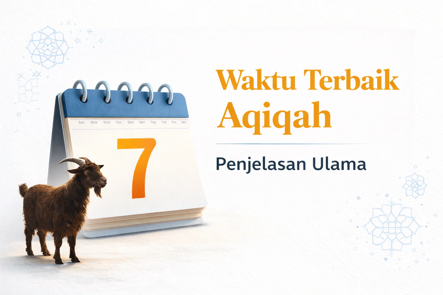 Kapan Waktu Terbaik Melaksanakan Aqiqah? Ini Penjelasan Ulama